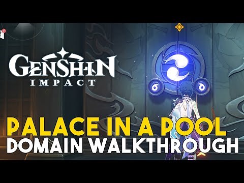 Genshin Impact Palace In A Pool Domain Walkthrough (How To Finish The Domain)