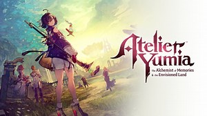 Atelier Yumia: The Alchemist of Memories & the Envisioned Land Walkthrough and Guide
