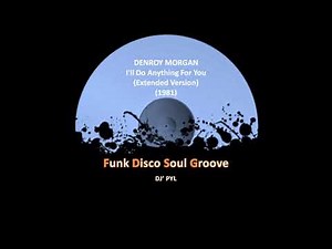 DENROY MORGAN - I'll Do Anything For You (Extended Version) (1981)