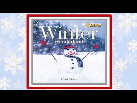 ☃️ Winter Wonderland Read Aloud Children's Book (National Geographic Kids)