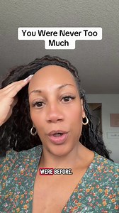 You were never too much | Keysha Bass