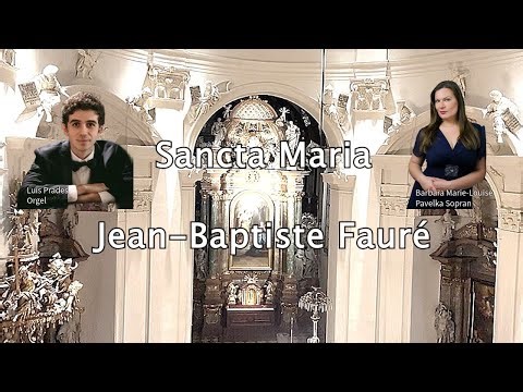 Sancta Maria - Jean - Baptiste Faure - aus "Ave Maria" Die schönsten Vertonungen