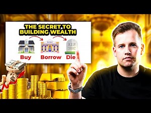 The Secret to Building Wealth: Buy, Borrow, Die Uncovered
