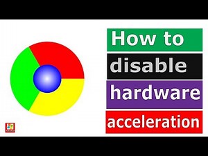 How to disable hardware acceleration in Chrome | How to enable hardware acceleration in Chrome