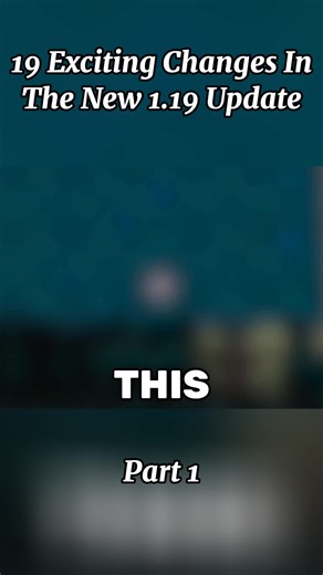 19 Exciting Changes in the Minecraft 1.19 Update