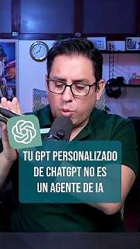 Tu GPT personalizado de ChatGPT no es un agente de IA