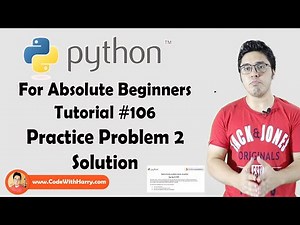 Python Practice 2 Solution | Python Tutorials For Absolute Beginners In Hindi #106
