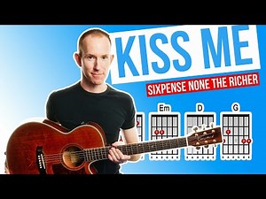 Kiss Me ★ Sixpense None The Richer ★ Acoustic Guitar Lesson [with PDF]