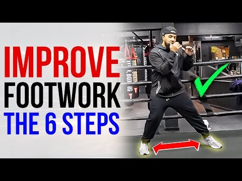 Improve Your FOOTWORK With These 6 Steps * Guaranteed
