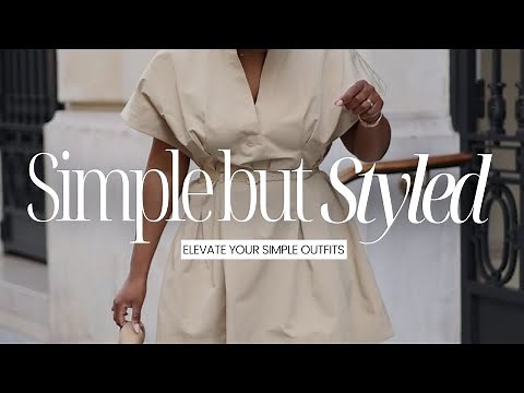 How to Style Basic Outfits | Simple Looks That Feel Put Together | From Basic to Styled pt2