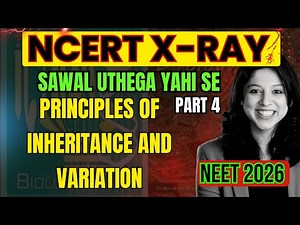 Principles of inheritance and Variation -4 | Class 12 Biology | NEET 2026 Dr. Vani Sood
