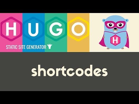 Shortcodes | Hugo - Static Site Generator | Tutorial 9