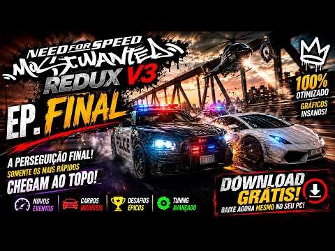 NFS MOST WANTED REDUX V3 - AGORA É ATE ZERAR