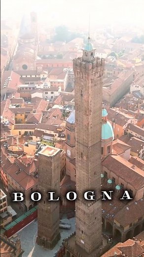 Bologna: Italy’s Most Underrated City