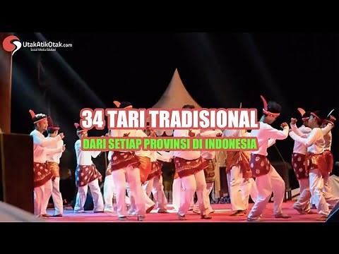 34 TARI TRADISIONAL DARI SETIAP PROVINSI DI INDONESIA | Part1