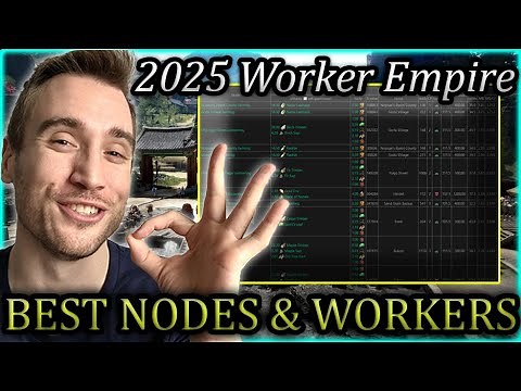 Best Worker Empire in 2025 - Guide For Optimizing Workers and Nodes | BDO Guide