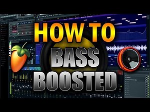 HOW TO MAKE BASS BOOSTED