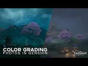 How I Color Grade My Photos | Genshin Impact Tutorial