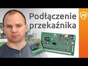 Jak podłączyć przekaźnik do centrali SATEL INTEGRA?
