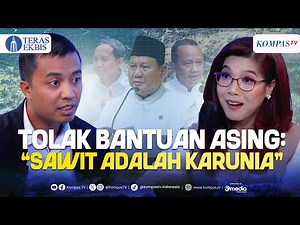 FULL! Prabowo Sebut Sawit Karunia, Biaya Pemulihan Bencana Sumatera Meradang? | Teras Ekbis
