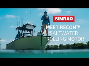 Meet Simrad® RECON™ | Total Control for Those Who #NeverSettle