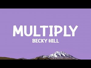 Becky Hill - Multiply (Rave Edit) Lyrics