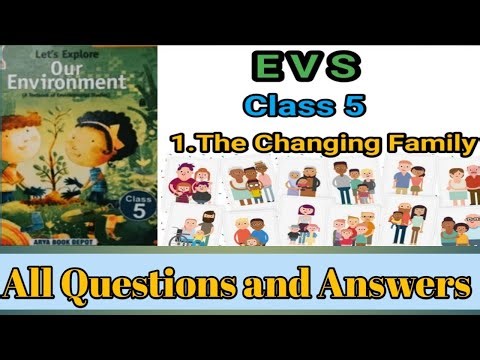 The Changing Family questions and answers full exercise with solution class 5 EVS chapter - 1