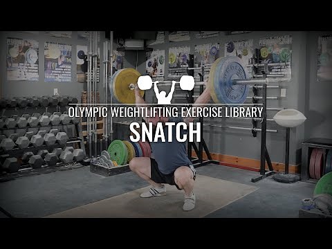 Snatch | Olympic Weightlifting Exercise Library