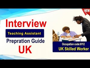 Teaching Assistant UK Skilled Worker Interview Guide