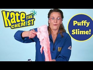 Kate the Chemist - How To Make Puffy Slime
