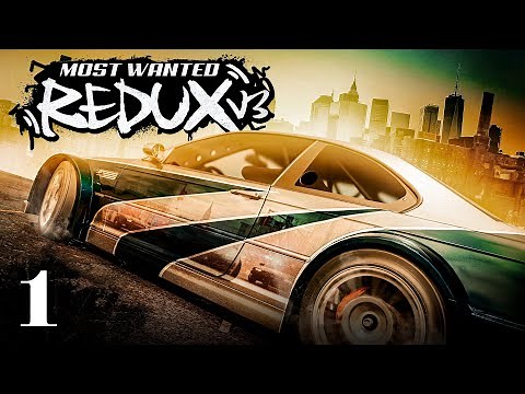 BLACKLIST 15-10 | NFS Most Wanted REDUX V3 - Full Game - Part 1 [Stream]