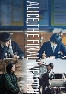 Alice, the Final Weapon - streaming online