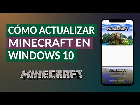 Cómo Actualizar Minecraft en Windows 10 - Instrucciones paso a paso