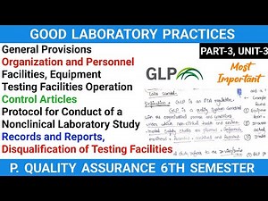 Good Laboratory Practices (GLP Complete) || Part-3, Unit-3 || Quality Assurance 6th Semester