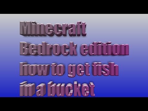 Minecraft Bedrock Edition how to catch fish in a bucket