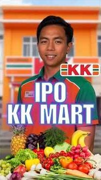 KK Mart IPO: Dari RM60K Ke RM3 Bilion!