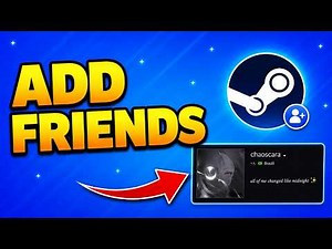 How to Add Friends on Steam in 2026