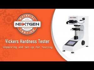Vickers Hardness Tester | Unpacking and Set Up for Testing | NextGen Material Testing