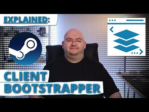 What is Steam Client Bootstrapper? -EXPLAINED