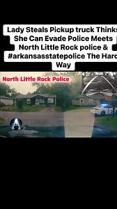 169K views · 5.1K reactions | Lady Steals Pickup truck Thinks She Can Evade Police Meets North Little Rock police & #arkansasstatepolice The Hard Way | LRHN | Facebook