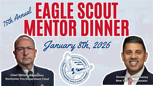 Join us for the 75th Annual Eagle Scout Mentor Dinner! ﻿In this video Stephen Moore of Moore Corporate Real Estate invites the Rochester and Finger Lakes community to celebrate leadership, service, and the achievements of our newest Eagle Scouts. Thursday, January 8th Rochester Riverside Convention Center We’ll honor Chief Stefano Napolitano and Senator Jeremy Cooney with the National Outstanding Eagle Scout Award—and you’ll meet inspiring youth leaders, hear their stories, and connect with our 