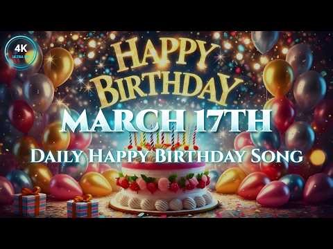 Happy Birthday March 17th 🎸 Upbeat Acoustic Birthday Song (4K Edition)