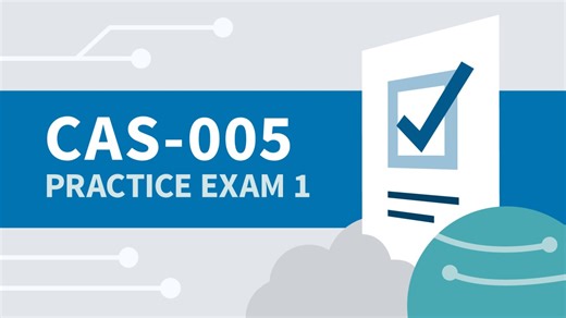About the practice exam - Practice Exam 1 for CompTIA SecurityX (CAS-005) Video Tutorial | LinkedIn Learning, formerly Lynda.com