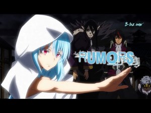Rumors - AMV - [ Anime MV ]