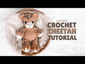 LOW SEW Crochet Cheetah Step-by-Step Tutorial!