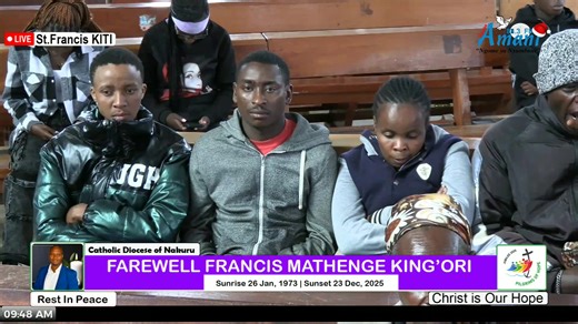 LIVE | Funeral Mass In Loving Memory Of The Late Francis Mathenge King'ori. | Catholic Diocese of Nakuru