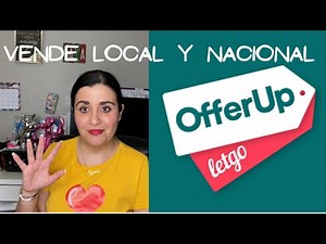 OfferUp, cómo abrir una cuenta, enlistar y empezar a vender local y nacionalmente por internet