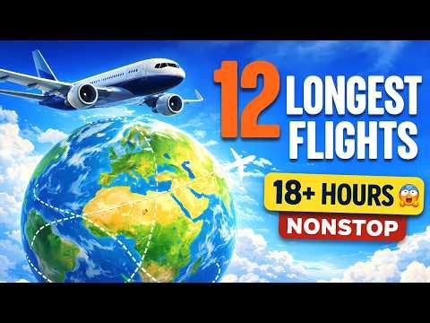 12 Longest Flights in the World (18+ Hours Non-Stop) | Animation