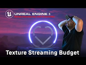 Unreal 5 - Texture Streaming Pool Budget