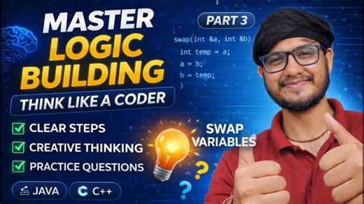 Swap Two Variables in Java C++ | Master Logic Building Part 3 | Beginner Friendly | Anshuman .